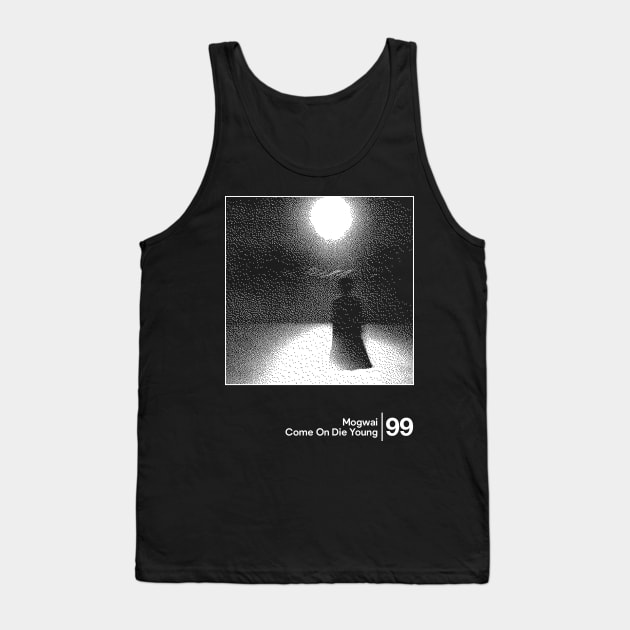 Mogwai - Come On Die Young / Minimal Style Graphic Artwork Tank Top by saudade